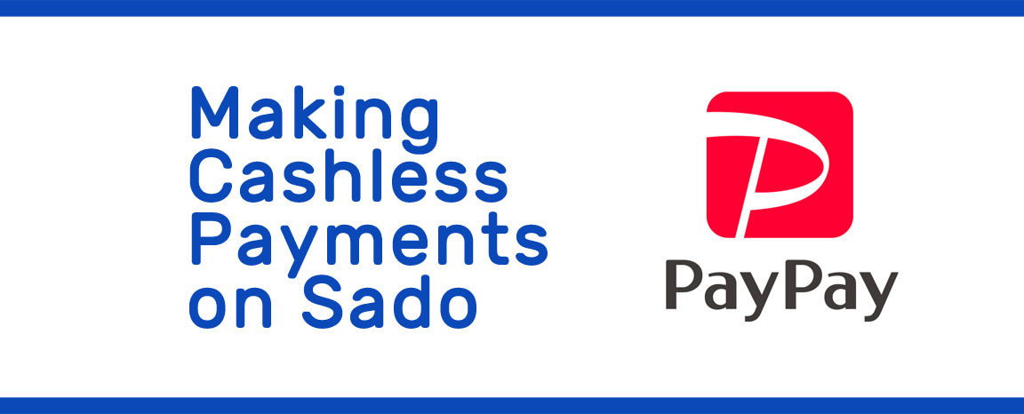 Making Cashless Payments on Sado