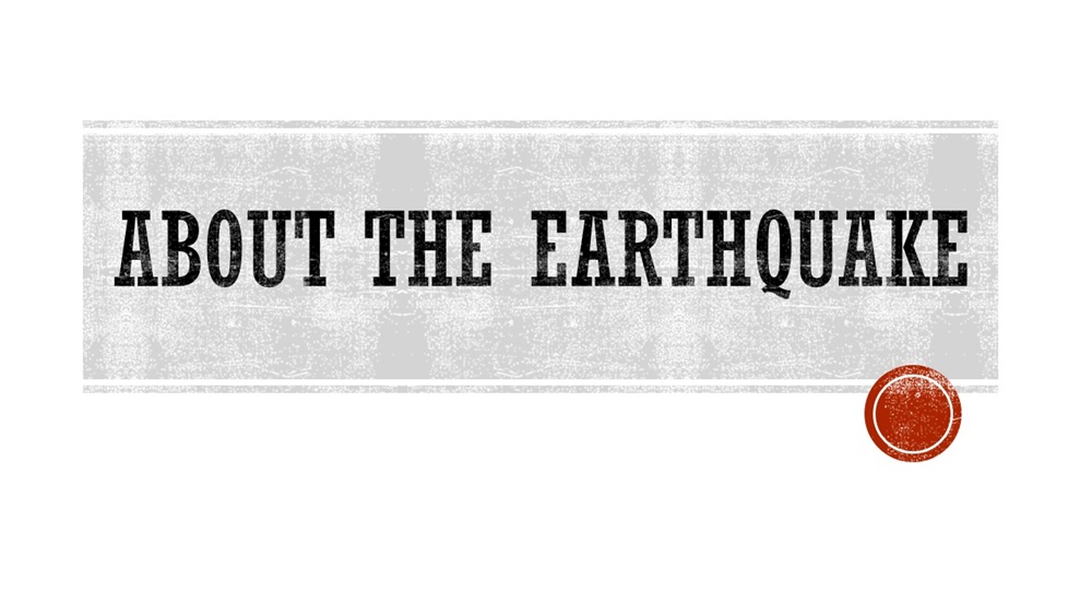 About the earthquake