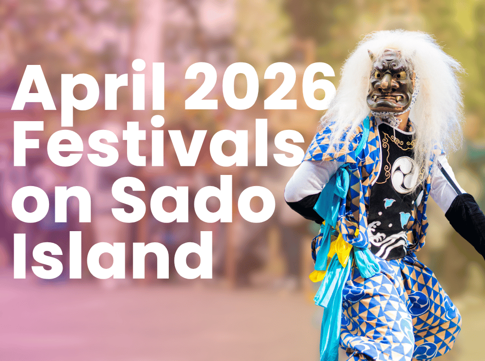 April Festivals on Sado Island 2026